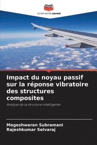 bokomslag Impact du noyau passif sur la réponse vibratoire des structures composites