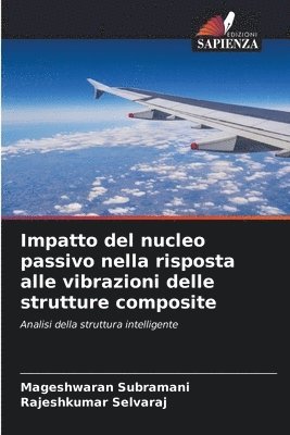bokomslag Impatto del nucleo passivo nella risposta alle vibrazioni delle strutture composite