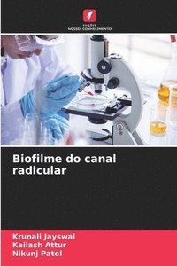 bokomslag Biofilme do canal radicular