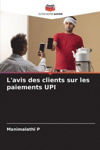 bokomslag L'avis des clients sur les paiements UPI