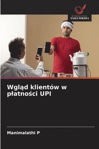 bokomslag Wgl?d klientów w platno?ci UPI