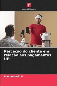 bokomslag Perceção do cliente em relação aos pagamentos UPI