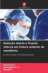 bokomslag Redução aberta e fixação interna em fratura anterior de mandíbula