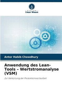 bokomslag Anwendung des Lean-Tools - Wertstromanalyse (VSM)