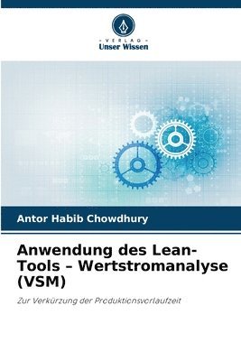 bokomslag Anwendung des Lean-Tools - Wertstromanalyse (VSM)