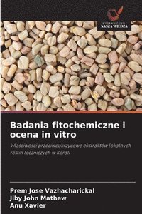 bokomslag Badania fitochemiczne i ocena in vitro