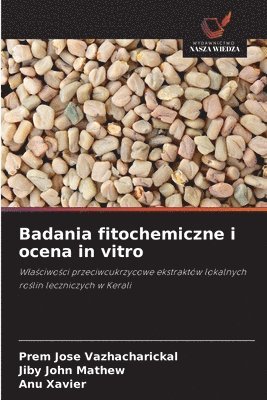 Badania fitochemiczne i ocena in vitro