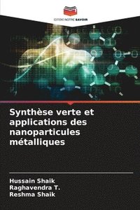 bokomslag Synthèse verte et applications des nanoparticules métalliques