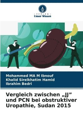 bokomslag Vergleich zwischen "JJ" und PCN bei obstruktiver Uropathie, Sudan 2015