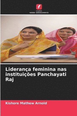 Kishore Mathew Arnold, KISHORE MATHEW ARNOLD - Liderança feminina nas instituições Panchayati Raj, Häftad
