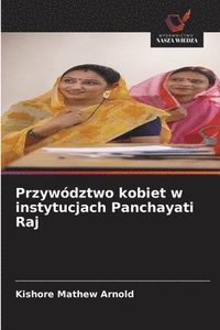 bokomslag Przywództwo kobiet w instytucjach Panchayati Raj