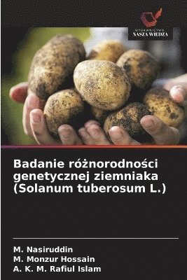bokomslag Badanie ró?norodno?ci genetycznej ziemniaka (Solanum tuberosum L.)