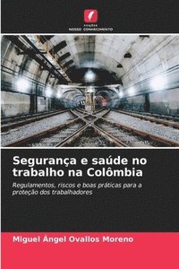 bokomslag Segurança e saúde no trabalho na Colômbia