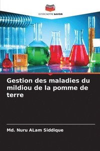 bokomslag Gestion des maladies du mildiou de la pomme de terre