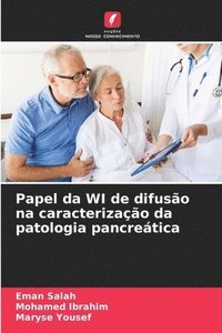 bokomslag Papel da WI de difusão na caracterização da patologia pancreática