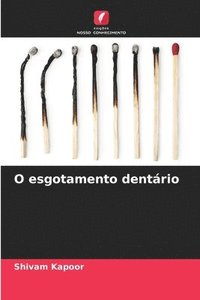bokomslag O esgotamento dentário
