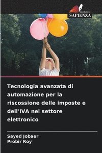 bokomslag Tecnologia avanzata di automazione per la riscossione delle imposte e dell'IVA nel settore elettronico
