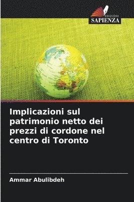 bokomslag Implicazioni sul patrimonio netto dei prezzi di cordone nel centro di Toronto