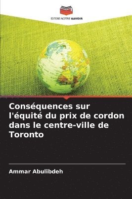 bokomslag Conséquences sur l'équité du prix de cordon dans le centre-ville de Toronto