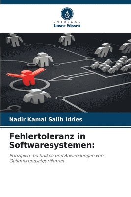 Nadir Kamal Salih Idries - Fehlertoleranz in Softwaresystemen, Häftad