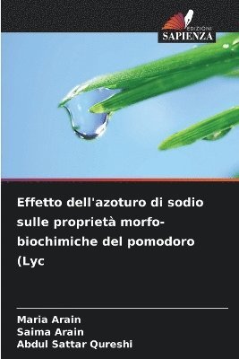 bokomslag Effetto dell'azoturo di sodio sulle proprietà morfo-biochimiche del pomodoro (Lyc