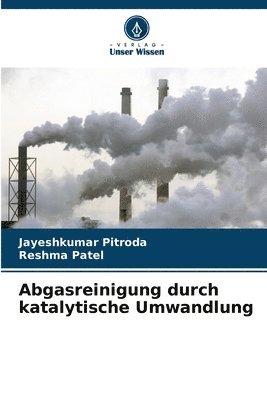 bokomslag Abgasreinigung durch katalytische Umwandlung