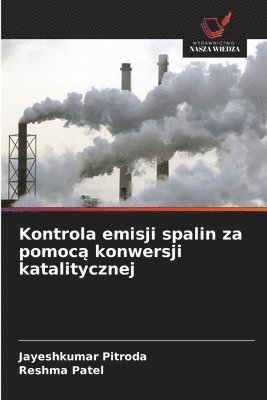 bokomslag Kontrola emisji spalin za pomoc? konwersji katalitycznej