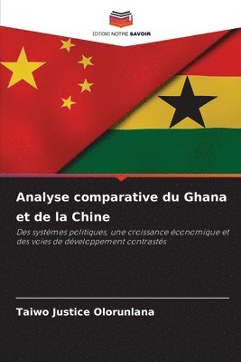Analyse comparative du Ghana et de la Chine