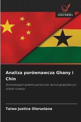 Taiwo Justice Olorunlana - Analiza porównawcza Ghany i Chin, Häftad