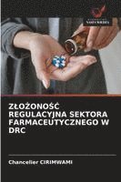bokomslag Z¿O¿ONO¿¿ REGULACYJNA SEKTORA FARMACEUTYCZNEGO W DRC