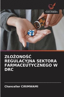 ZloŻonoŚĆ Regulacyjna Sektora Farmaceutycznego W Drc
