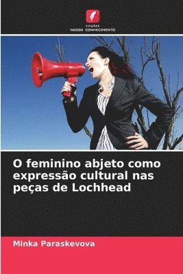 O feminino abjeto como expressão cultural nas peças de Lochhead