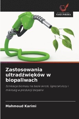bokomslag Zastosowania ultrad?wi?ków w biopaliwach