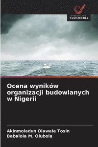 bokomslag Ocena wyników organizacji budowlanych w Nigerii