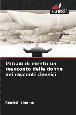 bokomslag Miriadi di menti: un resoconto delle donne nei racconti classici
