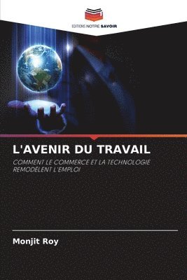 bokomslag L'Avenir Du Travail