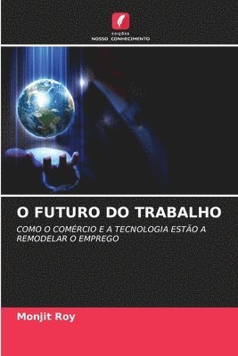 bokomslag O Futuro Do Trabalho