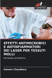 bokomslag Effetti Antimicrobici E Antinfiammatori Dei Laser Per Tessuti Molli
