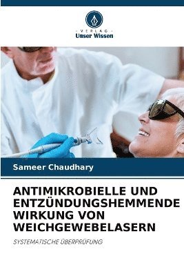 bokomslag Antimikrobielle Und Entzündungshemmende Wirkung Von Weichgewebelasern