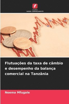 bokomslag Flutuações da taxa de câmbio e desempenho da balança comercial na Tanzânia
