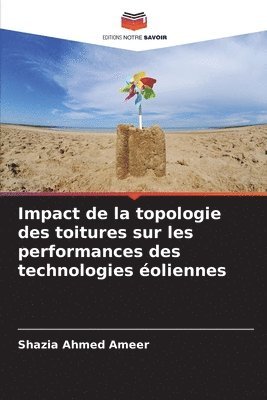 bokomslag Impact de la topologie des toitures sur les performances des technologies éoliennes