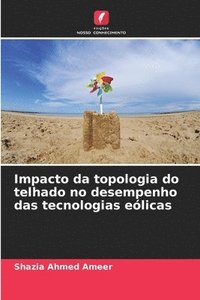 bokomslag Impacto da topologia do telhado no desempenho das tecnologias eólicas