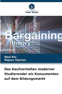 bokomslag Das Kaufverhalten moderner Studierender als Konsumenten auf dem Bildungsmarkt
