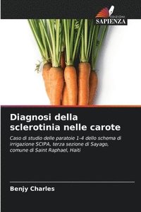 bokomslag Diagnosi della sclerotinia nelle carote