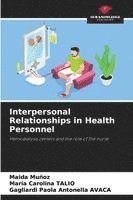 bokomslag Interpersonal Relationships in Health Personnel