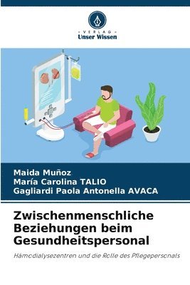 bokomslag Zwischenmenschliche Beziehungen beim Gesundheitspersonal