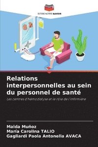 bokomslag Relations interpersonnelles au sein du personnel de santé