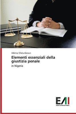 Elementi essenziali della giustizia penale 1