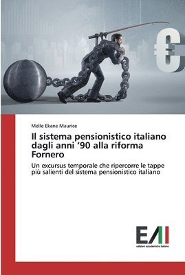 bokomslag Il sistema pensionistico italiano dagli anni '90 alla riforma Fornero