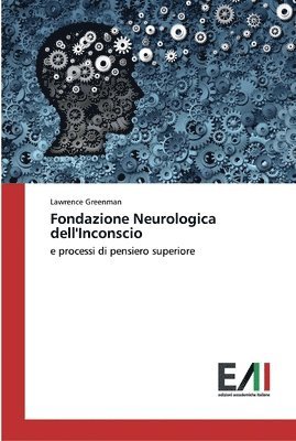 bokomslag Fondazione Neurologica dell'Inconscio